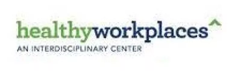 Healthy Workplaces, an interdisciplinary center. Click to learn more.